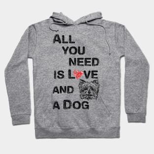 All you need is love and a dog Hoodie